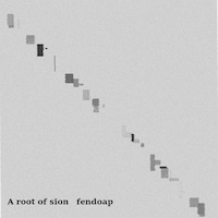 fendoap-a-root-of-sion album cover